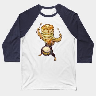 Pancakes on Drums Baseball T-Shirt